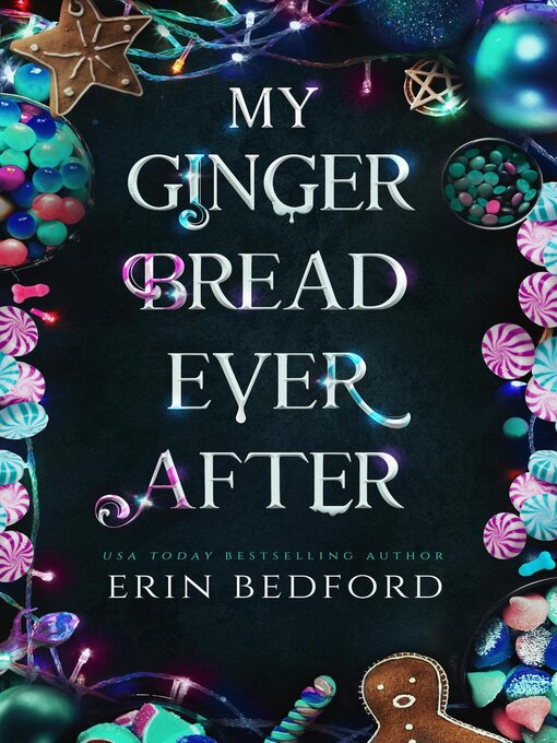 Title details for My Gingerbread Ever After by Erin Bedford - Wait list